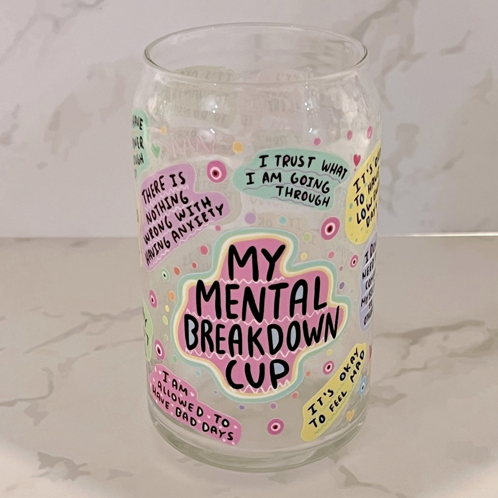 NEW! My Mental Breakdown Motivational Mental Health Glass Cup